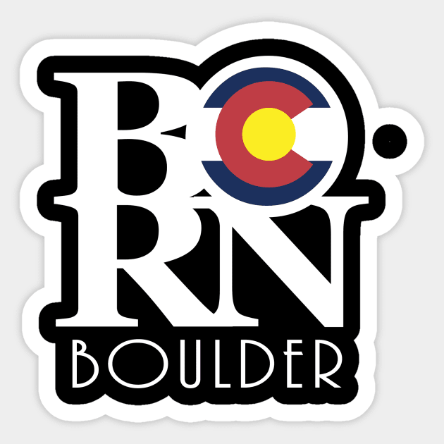 BORN Boulder Colorado! Sticker by HomeBornLoveColorado